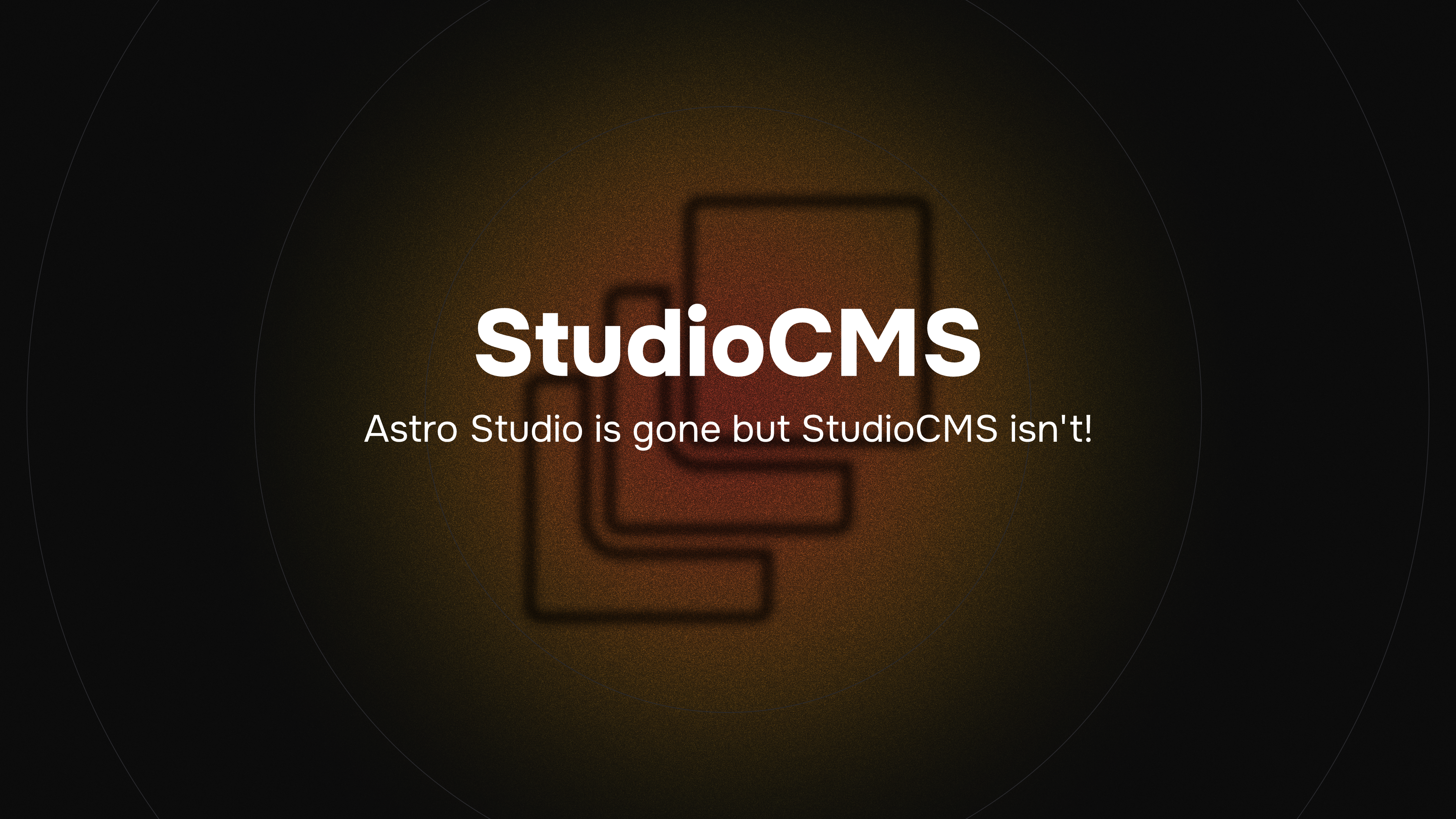 Astro Studio is gone but StudioCMS isn't!